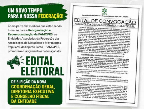 FAMOPES AVANÇA NO PROCESSO DE REORGANIZAÇÃO E REDEMOCRATIZAÇÃO COM PUBLICAÇÃO DE EDITAL ELEITORAL